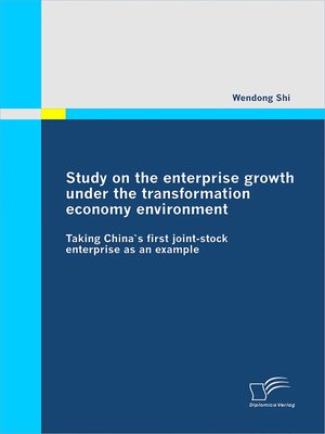 cover image of Study on the enterprise growth under the transformation economy environment